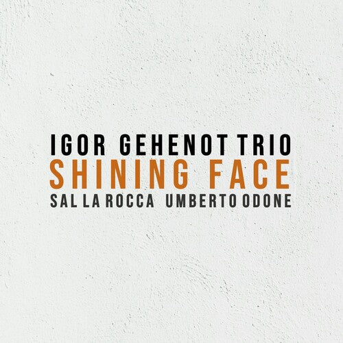 Igor Gehenot Trio: Shining Face - COMPACT DISCS