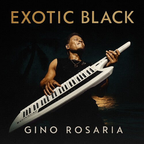 Gino Rosaria: Exotic Black - COMPACT DISCS