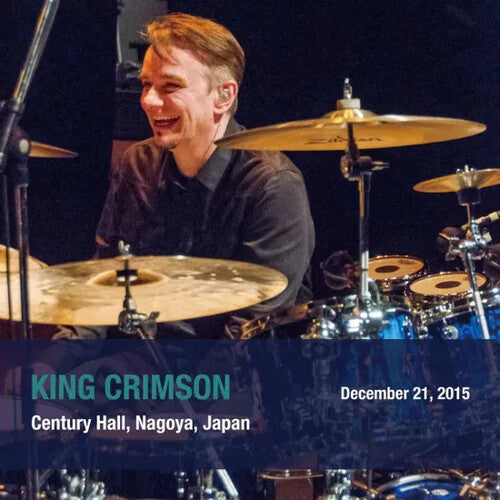King Crimson: December 21. 2015 Century Hall. Nagoya. Japan - SHM - COMPACT DISCS