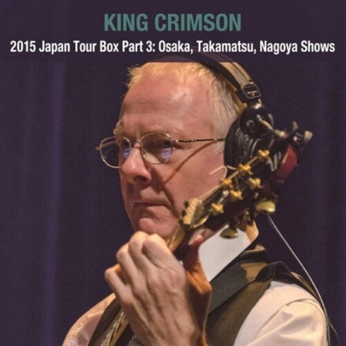 King Crimson: 2015 Japan Tour Box Part 3: Osaka. Takamatsu. Nagoya Show - SHM Box Set - COMPACT DISCS