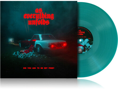As Everything Unfolds: Did You Ask To Be Set Free? - VINYL LP