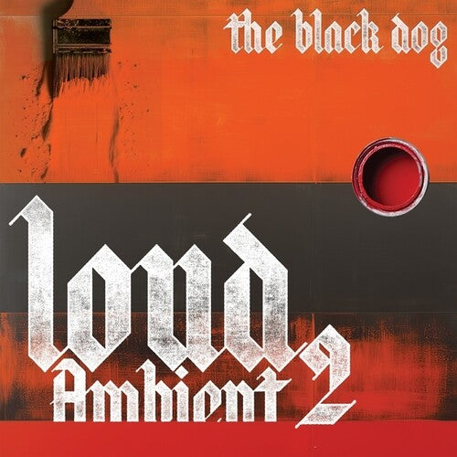 The Black Dog: Loud Ambient 2 - VINYL LP