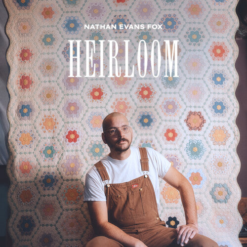 Nathan Evans Fox: Heirloom - COMPACT DISCS