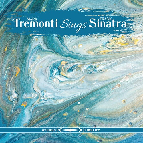 Tremonti, Mark: Tremonti Sings Sinatra - VINYL LP