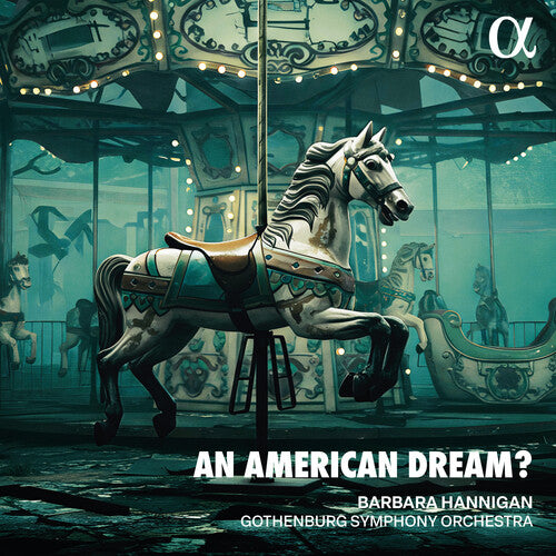 Barbara Hannigan: An American Dream? - COMPACT DISCS