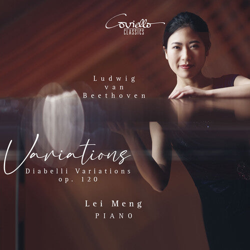 Lei Meng: Diabelli Variations, Op. 120 - COMPACT DISCS