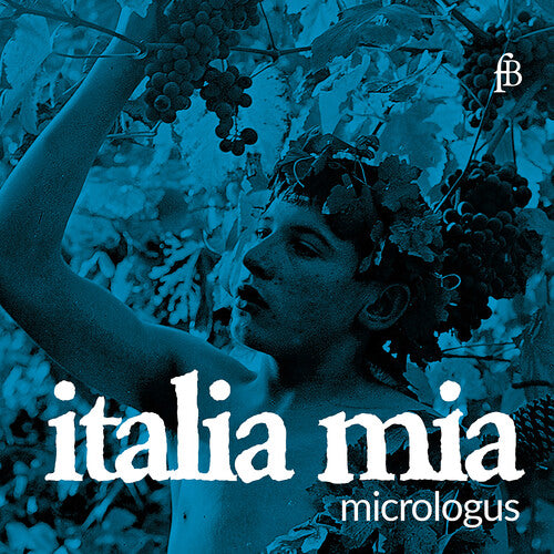 Micrologus: italia mia - COMPACT DISCS