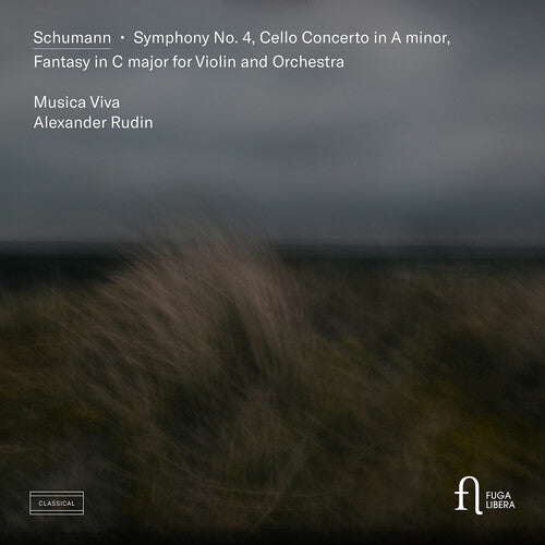 Musica Viva: Schumann: Symphony No. 4, Cello Concerto in A Minor, & Fantasy in C Major for Violin and Orchestra - COMPACT DISCS