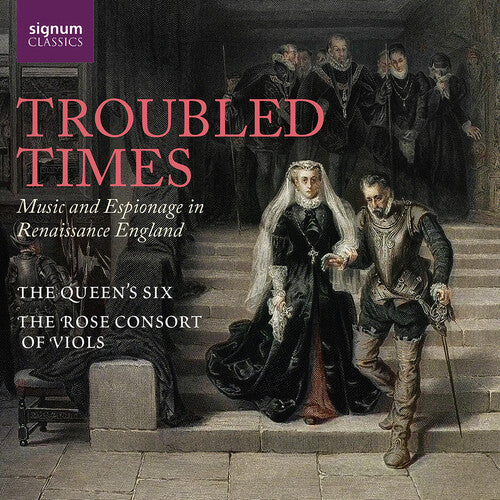 Nicholas Madden: Troubled Times - Music and Espionage in Renaissance England - COMPACT DISCS