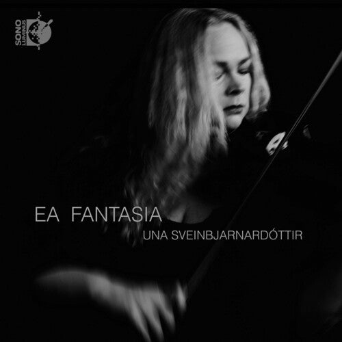 Una Sveinbjarnardottir: Ea Fantasia - COMPACT DISCS