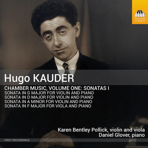 Karen Bentley Pollick: Hugo Kauder: Chamber Music, Vol. 1 - COMPACT DISCS