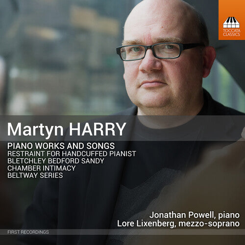 Lore Lixenberg: Martyn Harry: Piano Works and Songs - COMPACT DISCS