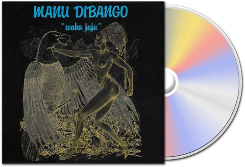 Manu Dibango: Waka Juju - COMPACT DISCS