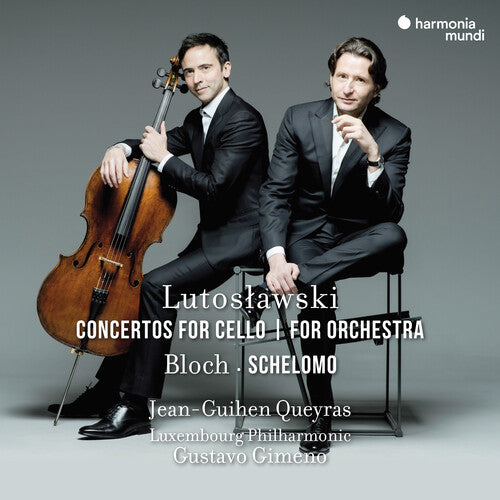 Jean-Guihen Queyras: Lutoslawski: Concerto for Cello; Concerto for Orchestra; Bloch: Schelo - COMPACT DISCS