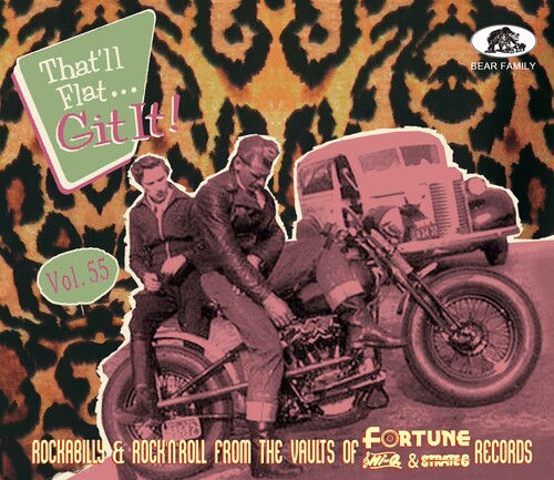 That'Ll Flat Git It Volume 55: Rockabilly & Rock N: That'll Flat Git It!, Volume 55: Rockabilly & Rock N Roll From The Vaults Of Fortune, Hi-q & Strate 8 Records - COMPACT DISCS