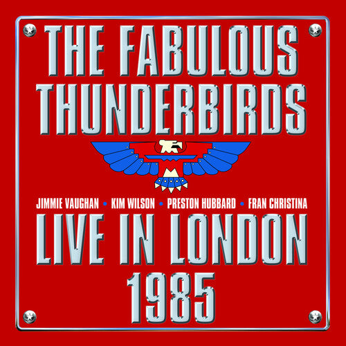The Fabulous Thunderbirds: Live In London 1985 - VINYL LP