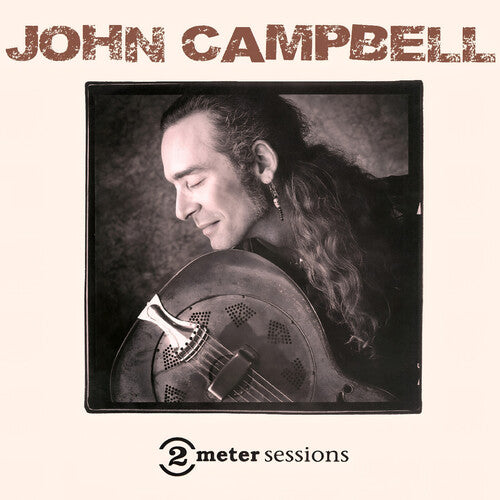 John Campbell: 2 Meter Sessions - COMPACT DISCS