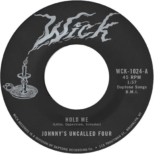 Johnny's Uncalled Four: Hold Me b/w Windy and Warm - 7-INCH SINGLE