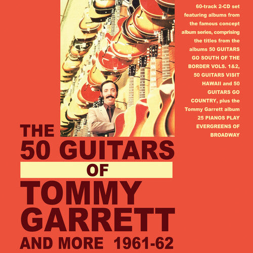 Tommy Garrett: The 50 Guitars Of Tommy Garrett And More 1961-62 - COMPACT DISCS