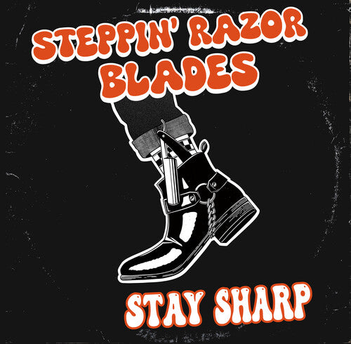 Steppin' Razor Blades: Stay Sharp - COMPACT DISCS