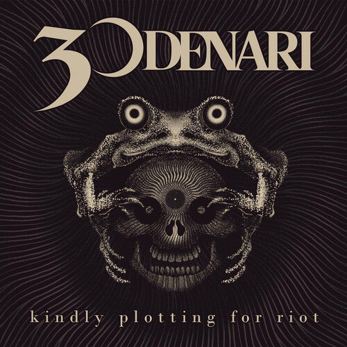 30 Denari: Kindly Plotting For Riot - COMPACT DISCS