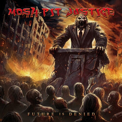 Mosh-Pit Justice: Future Is Denied - COMPACT DISCS