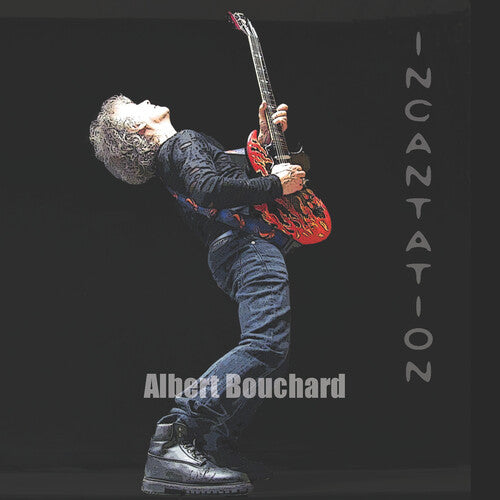 Albert Bouchard: Incantation - COMPACT DISCS