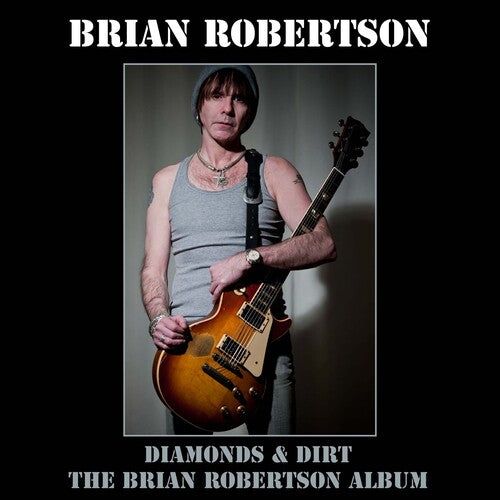 Brian Robertson: Diamonds & Dirt - Deluxe Edition - COMPACT DISCS