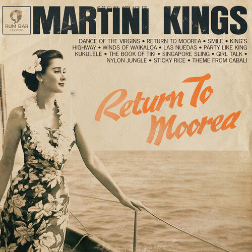 Martini Kings: Return To Moorea - COMPACT DISCS