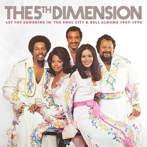 The 5th Dimension: Let The Sunshine In: The Soul City & Bell Albums 1967-1974 - COMPACT DISCS