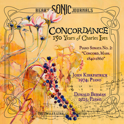 Charles Ives: Bears Sonic Journals Concordance: 150 Years Of Charles Ives - COMPACT DISCS