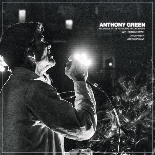 Anthony Green: Reconcile At The Tile Works, Recorded Live ( ULTRA CLEAR W/ BLACK GALAXY VINYL ) - VINYL LP