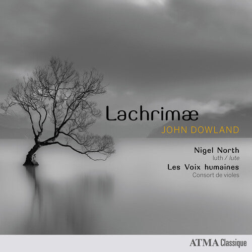Dowland / North, Nigel / Les Voix Humaines Consort: Dowland: Lachrimae - COMPACT DISCS