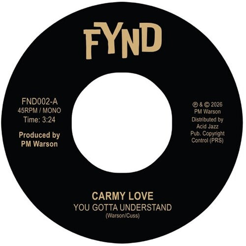 Love, Carmy / Pm Warson: You Gotta Understand / Thinking Of Leaving - 7-INCH SINGLE