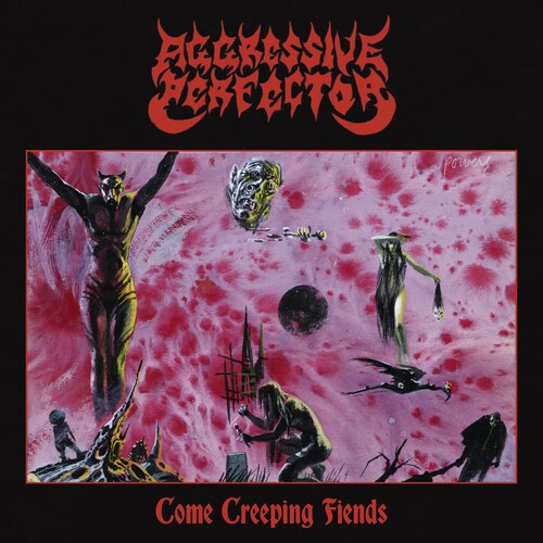 Aggressive Perfector: Come Creeping Fiends - VINYL LP