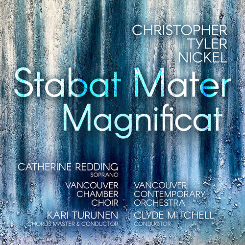 Catherine Redding: Christopher Tyler Nickel: Stabat Mater; Magnificat - COMPACT DISCS