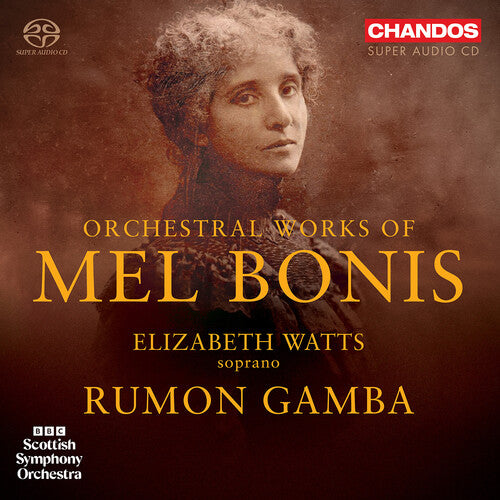 Elizabeth Watts: Mel Bonis: Orchestral Works - SUPER-AUDIO CD
