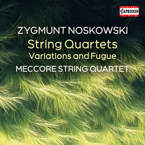 Meccore String Quartets: Zygmunt Noskowski: String Quartets - COMPACT DISCS