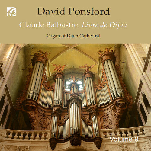 David Ponsford: French Organ Music from the Golden Age, Vol. 9 - Claude Balbastre - COMPACT DISCS