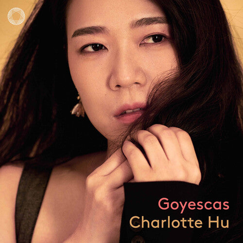 Charlotte Hu: Goyescas - COMPACT DISCS
