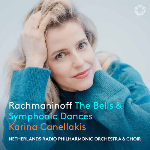 Karina Canellakis: Rachmaninoff: The Bells & Symphonic Dances - COMPACT DISCS