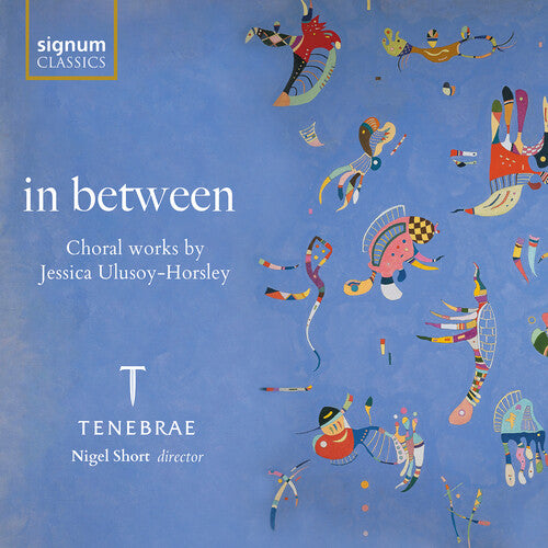Tom Herring: in between - Choral works by Jessica Ulusoy-horsley - COMPACT DISCS
