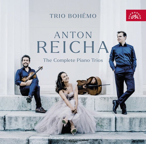 Trio Bohemo: Anton Reicha – The Complete Piano Trios / Trio Bohemo - COMPACT DISCS