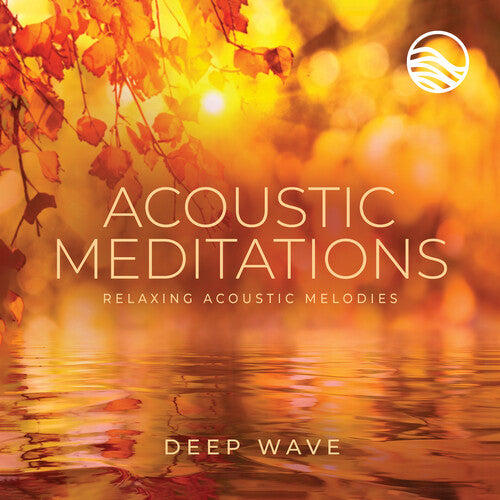 Deep Wave: Acoustic Meditations - COMPACT DISCS