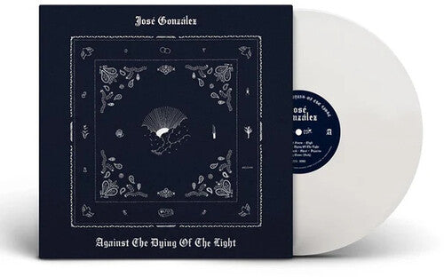 José González: Against The Dying Of Light - White Colored Vinyl - VINYL LP