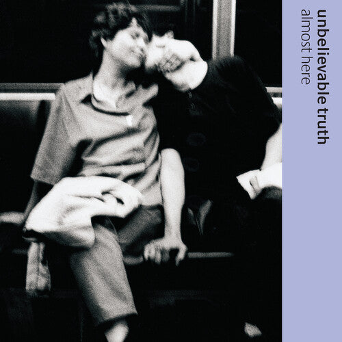 Unbelievable Truth: Almost Here - VINYL LP