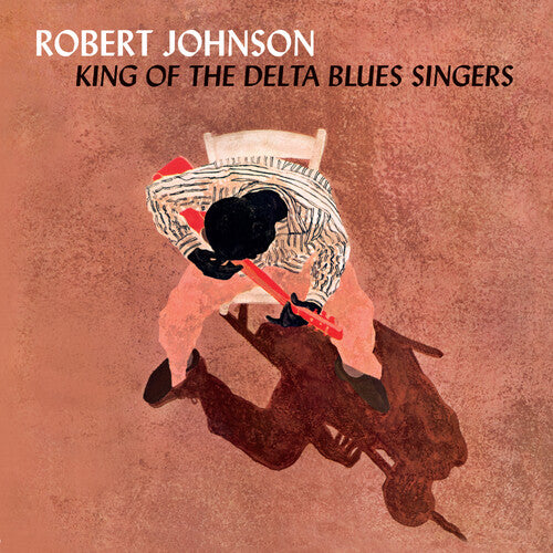 Robert Johnson: King Of The Delta Blues Singers - Limited 180-Gram Crystal Clear Vinyl with Bonus Tracks - VINYL LP