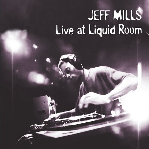 Jeff Mills: Live At Liquid Room (30th Anniversary) - COMPACT DISCS