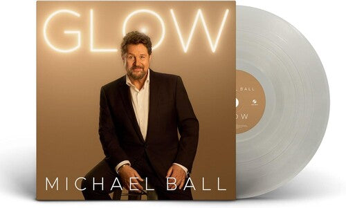 Michael Ball: Glow - Clear Vinyl - VINYL LP