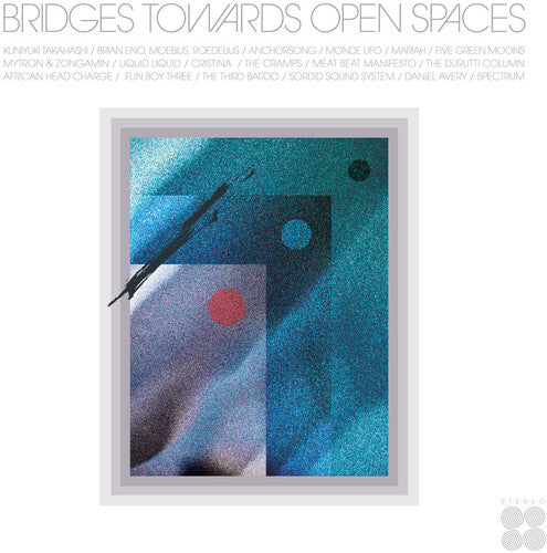 Bridges Towards Open Spaces: Circadian Rhythms: Bridges Towards Open Spaces: Circadian Rhythms 1967-2025 / Various - COMPACT DISCS